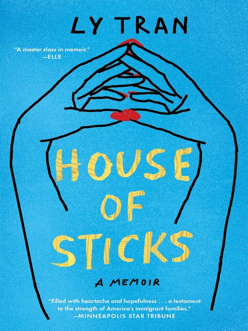 Title details for House of Sticks by Ly Tran - Available